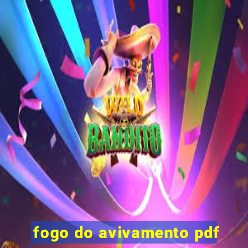 fogo do avivamento pdf